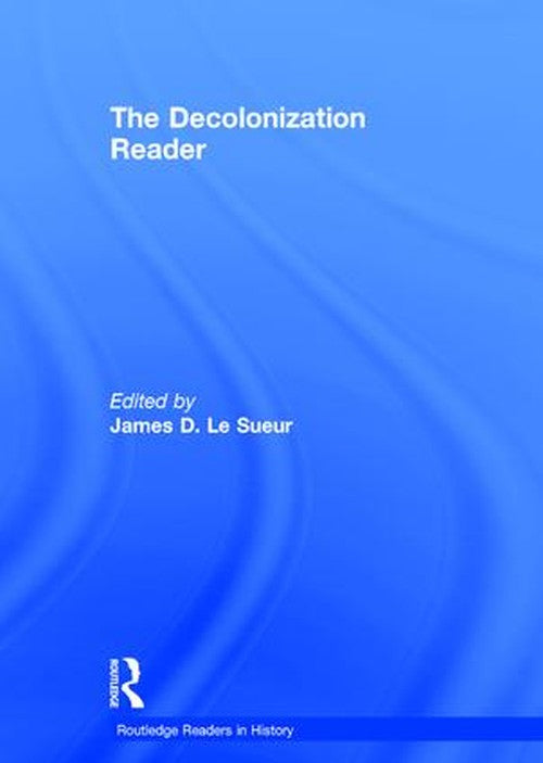 The Decolonization Reader
