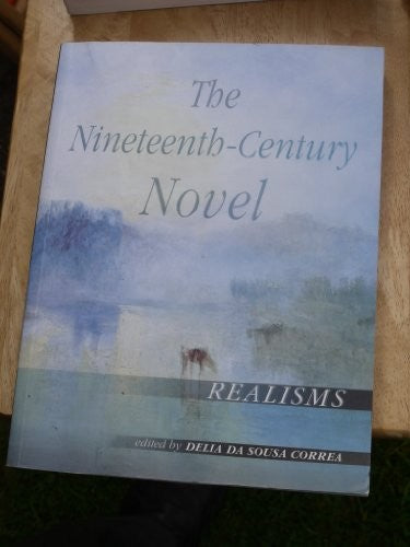 The Nineteenth-Century Novel: Realisms