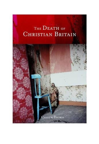 The Death of Christian Britain