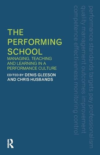 The Performing School