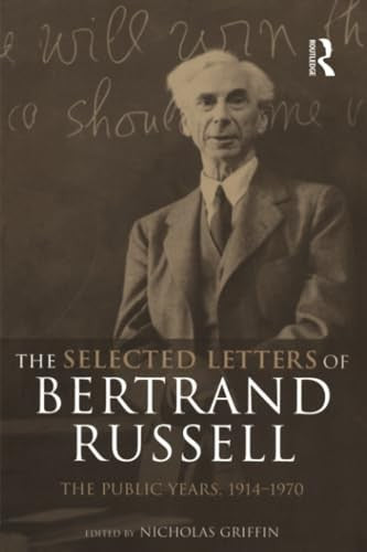 The Selected Letters of Bertrand Russell, Volume 2