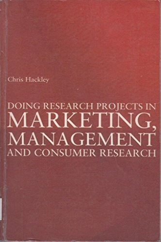 Doing Research Projects in Marketing, Management and Consumer Research