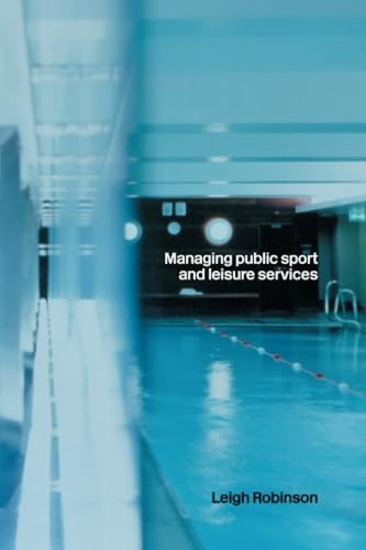 Managing Public Sport and Leisure Services