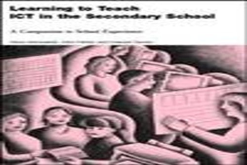 Learning to Teach ICT in the Secondary School