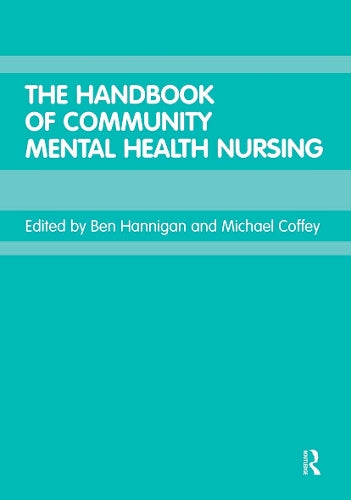 The Handbook of Community Mental Health Nursing