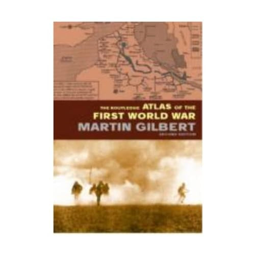 The Routledge Atlas of the First World War
