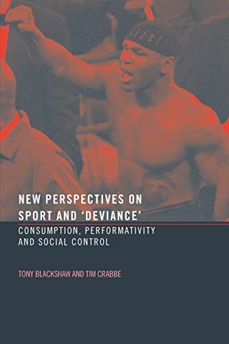 New Perspectives on Sport and 'Deviance'