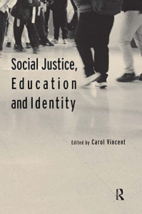 Social Justice, Education and Identity 