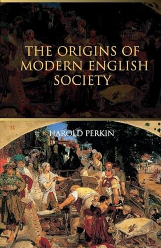 The Origins of Modern English Society