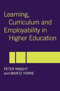 Learning, Curriculum and Employability in Higher Education 
