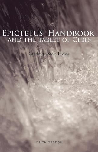 Epictetus' Handbook  and the Tablet of Cebes