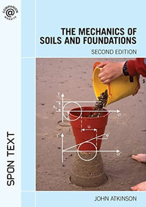 The Mechanics of Soils and Foundations 