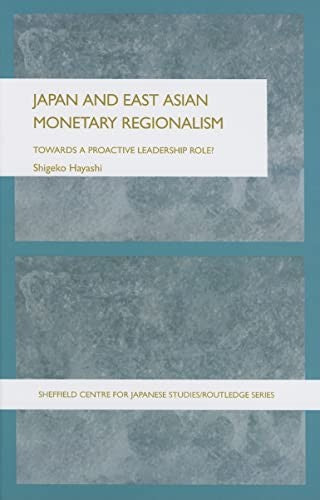 Japan and East Asian Monetary Regionalism
