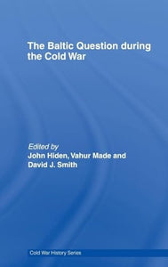 The Baltic Question during the Cold War 