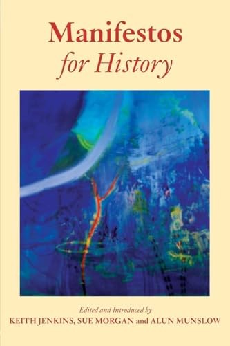 Manifestos for History