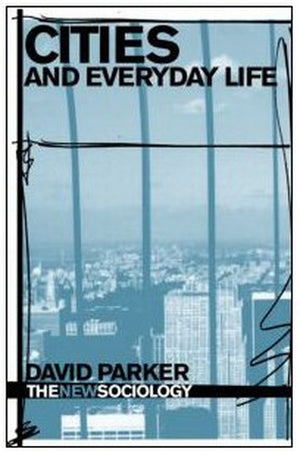 Cities and Everyday Life