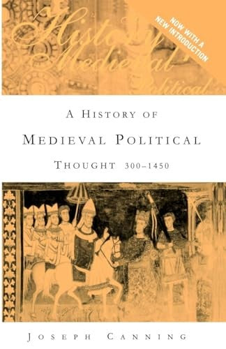 A History of Medieval Political Thought