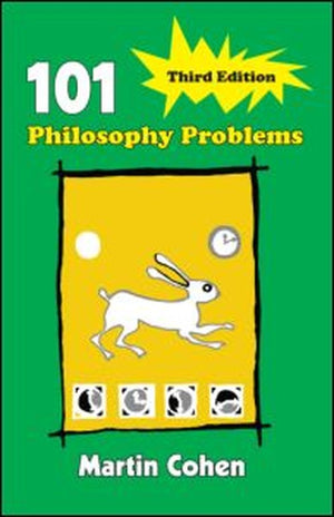 101 Philosophy Problems