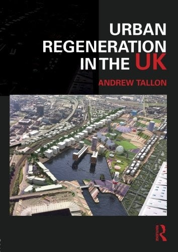 Urban Regeneration in the UK