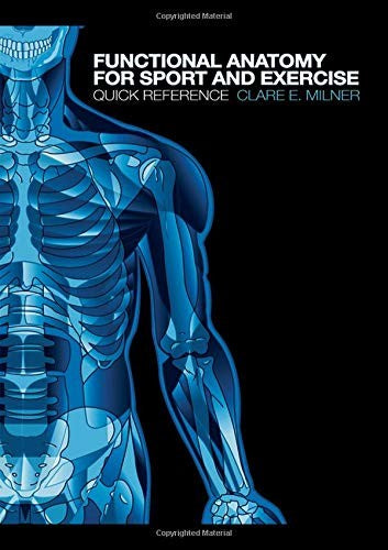 Functional Anatomy for Sport and Exercise