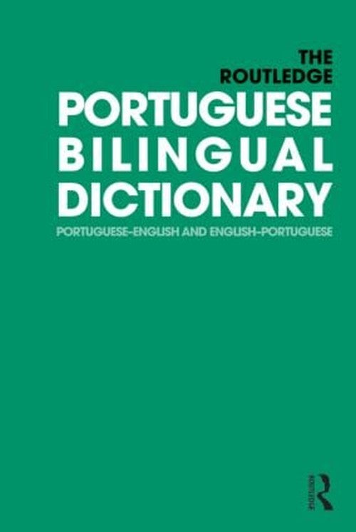 The Routledge Portuguese Bilingual Dictionary (Revised 2014 edition)