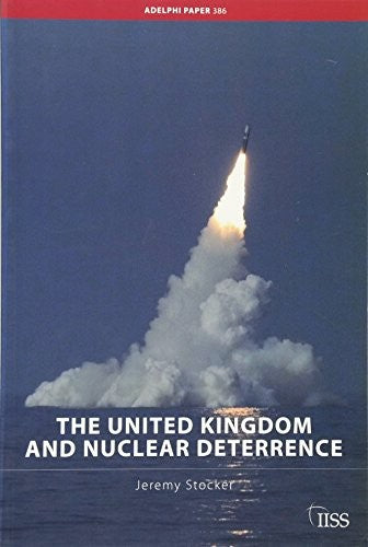 The United Kingdom and Nuclear Deterrence