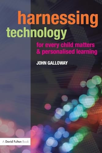 Harnessing Technology for Every Child Matters and Personalised Learning