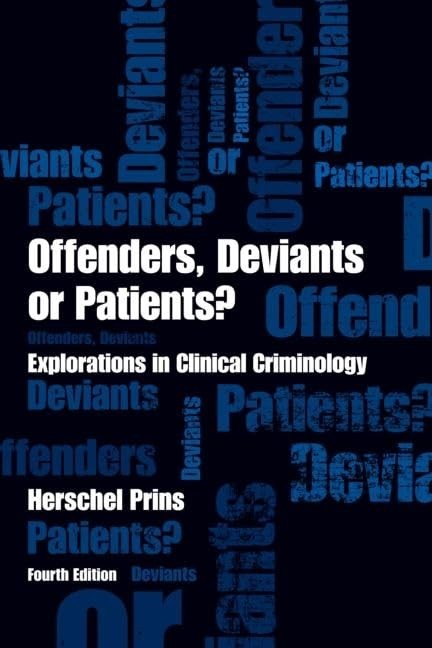 Offenders, Deviants or Patients? Fourth Edition