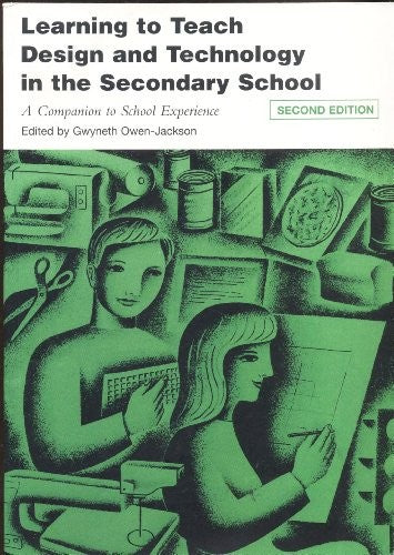 Learning to Teach Design and Technology in the Secondary School