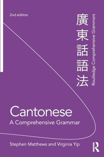 Cantonese: A Comprehensive Grammar