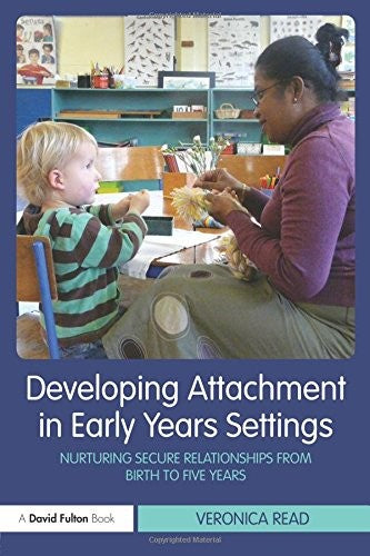 Developing Attachment in Early Years Settings