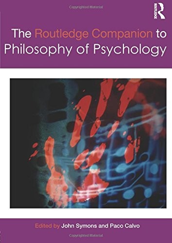 The Routledge Companion to Philosophy of Psychology