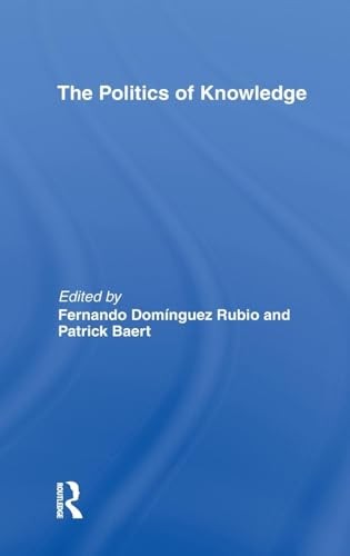 The Politics of Knowledge.