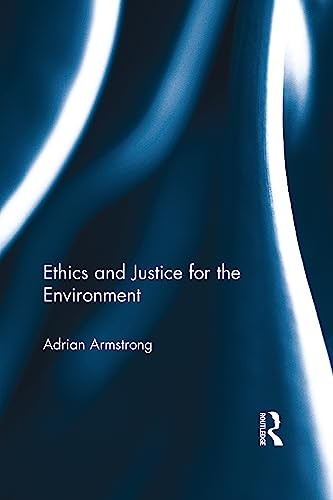 Ethics and Justice for the Environment