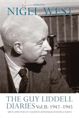 The Guy Liddell Diaries Vol.II: 1942-1945