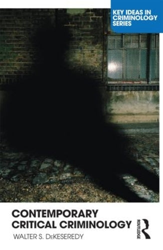 Contemporary Critical Criminology