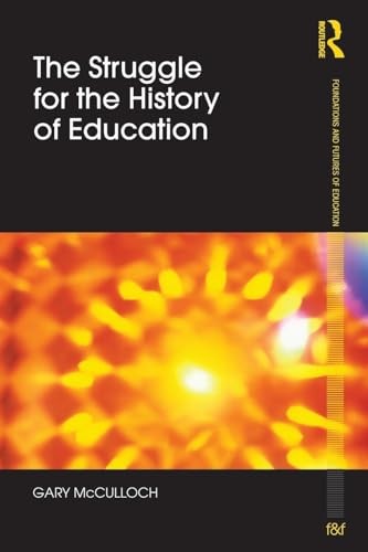 The Struggle for the History of Education