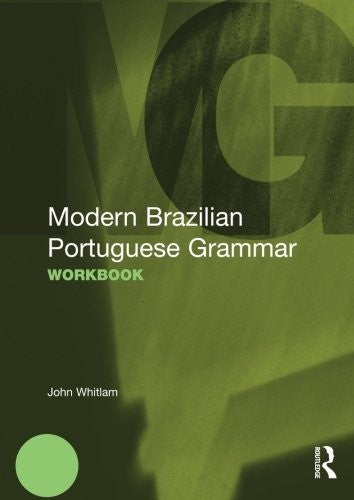 Modern Brazilian Portuguese Grammar Workbook