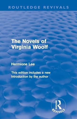 The Novels of Virginia Woolf (Routledge Revivals)