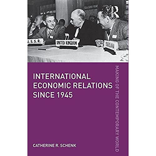 International Economic Relations since 1945
