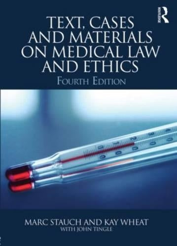 Text, Cases and Materials on Medical Law and Ethics