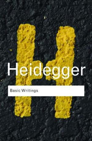 Basic Writings: Martin Heidegger