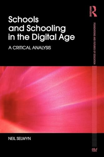 Schools and Schooling in the Digital Age