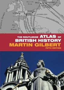 The Routledge Atlas of British History 