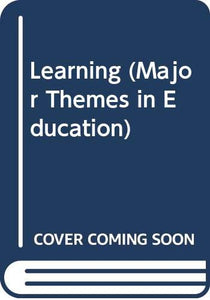 Learning (Major Themes in Education) 