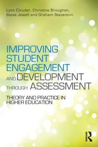 Improving Student Engagement and Development through Assessment