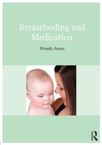 Breastfeeding and Medication 