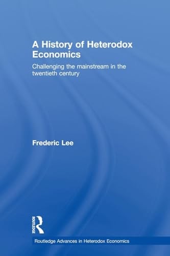 A History of Heterodox Economics