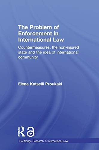The Problem of Enforcement in International Law