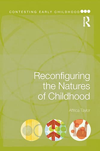 Reconfiguring the Natures of Childhood